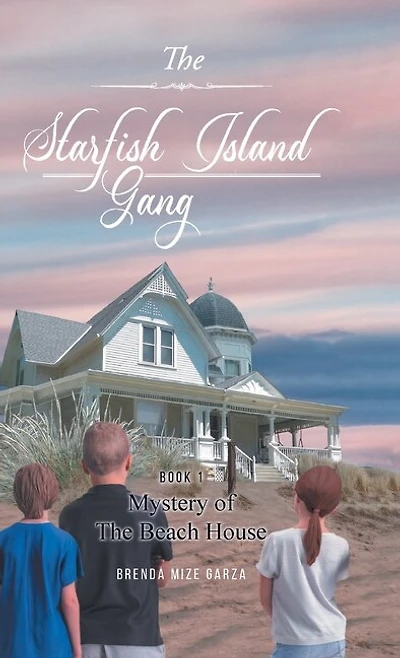 The Starfish Island Gang: Mystery of The Beach House