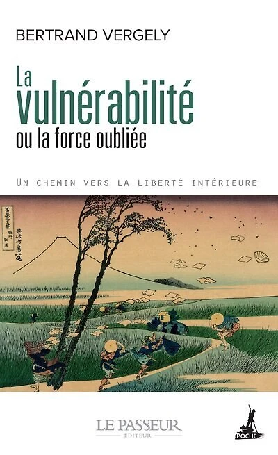 La vulnérabilité ou La force oubliée