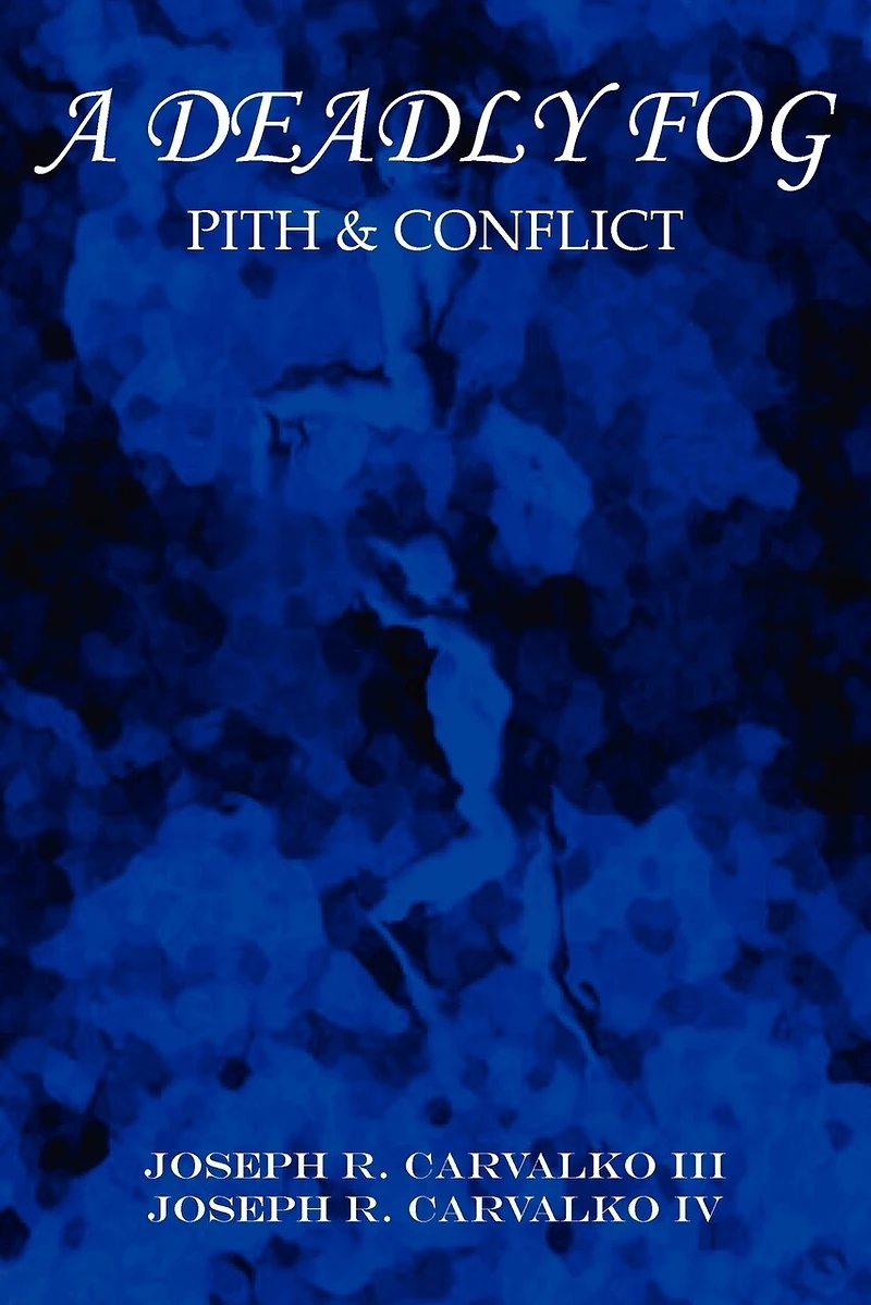 A Deadly Fog: Pith & Conflict