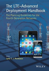 the LTE-Advanced Deployment Handbook: Planning Guidelines for Fourth Generation Networks