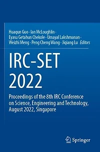 Irc-Set 2022: Proceedings of the 8th IRC Conference on Science, Engineering and Technology, August 2022, Singapore