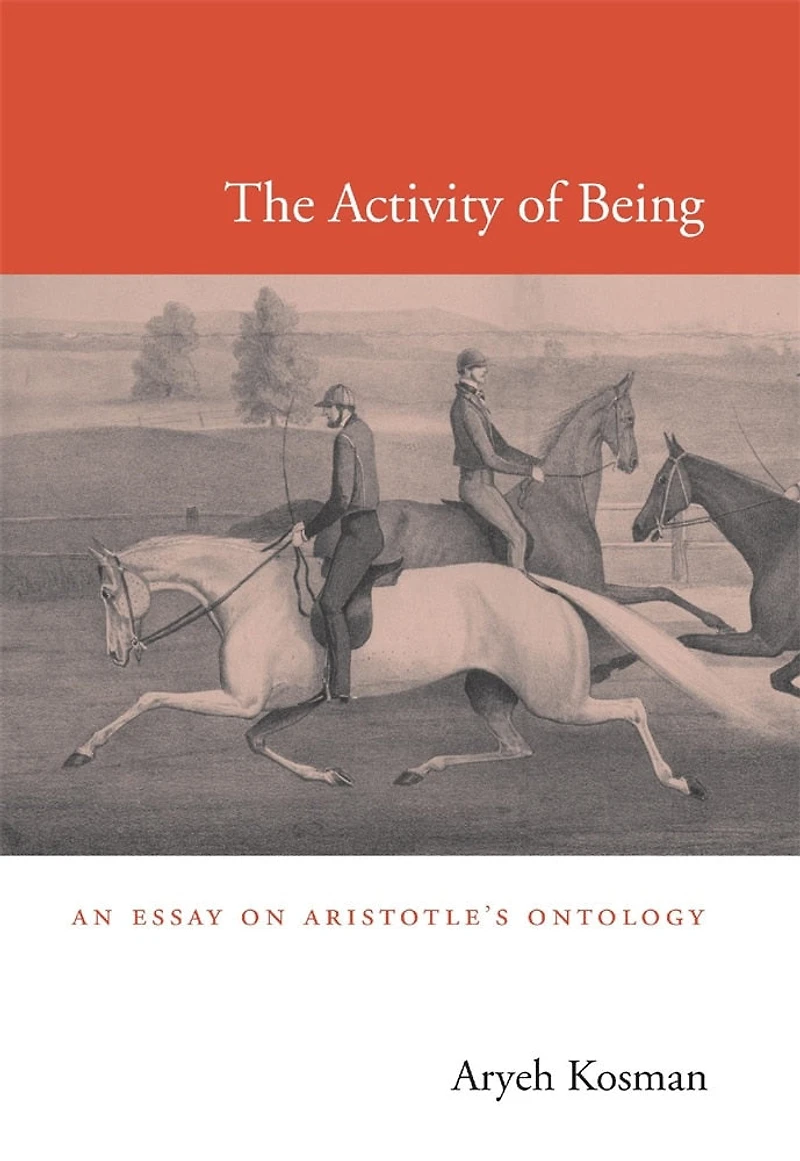 Activity of Being: An Essay on Aristotle's Ontology