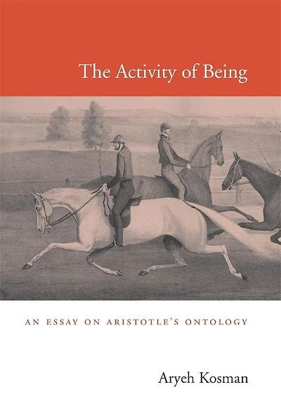 Activity of Being: An Essay on Aristotle's Ontology