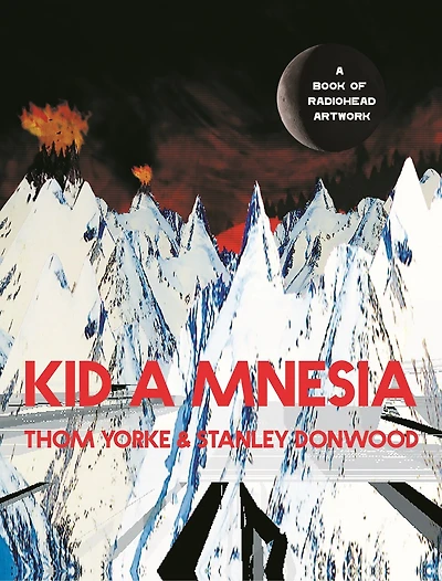 Kid A Mnesia: Book Of Radiohead Artwork