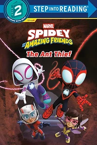 Spidey and His Amazing Friends: The Ant Thief (Marvel)