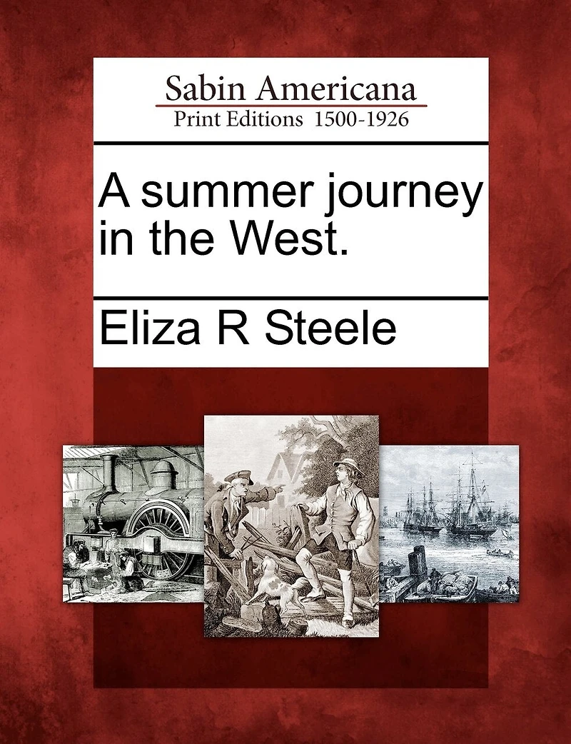 A Summer Journey In The West.