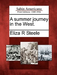 A Summer Journey In The West.