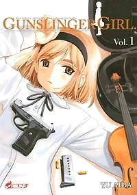 Gunslinger girl : une fillette robotisée, une enfance éternelle, Vol. 1