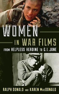 Women War Films: From Helpless Heroine to G.I. Jane