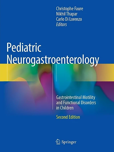 Pediatric Neurogastroenterology: Gastrointestinal Motility And Functional Disorders In Children
