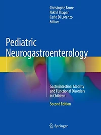 Pediatric Neurogastroenterology: Gastrointestinal Motility And Functional Disorders In Children