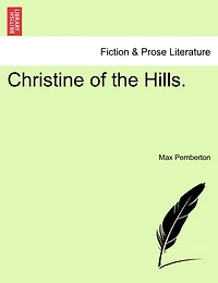 Christine Of The Hills: By Max Pemberton