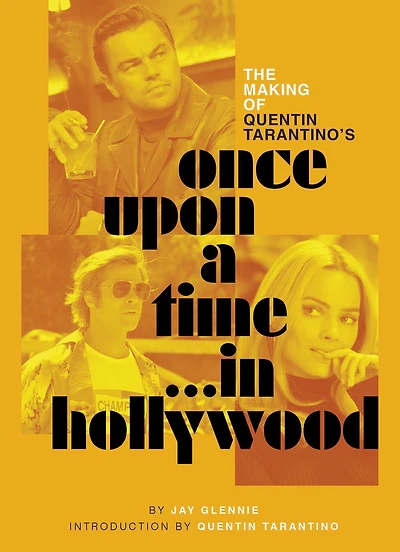 The Making of Quentin Tarantino's Once Upon a Time Hollywood