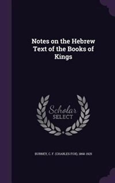 Notes on the Hebrew Text of the Books of Kings