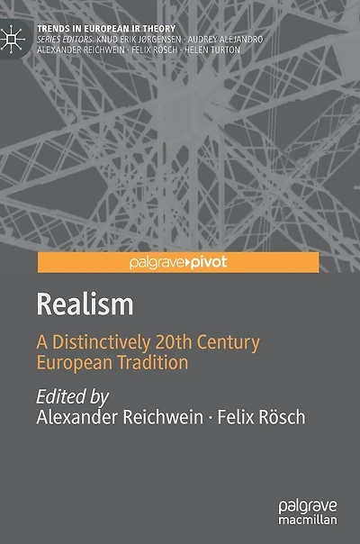 Realism: A Distinctively 20th Century European Tradition