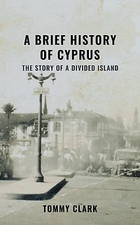 A Brief History Of Cyprus