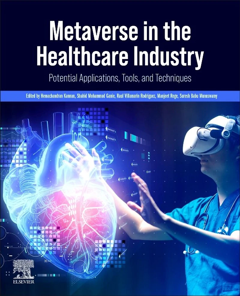 Metaverse the Healthcare Industry: Potential Applications, Tools, and Techniques