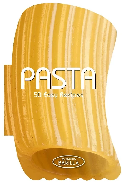 Pasta: 50 Easy Recipes