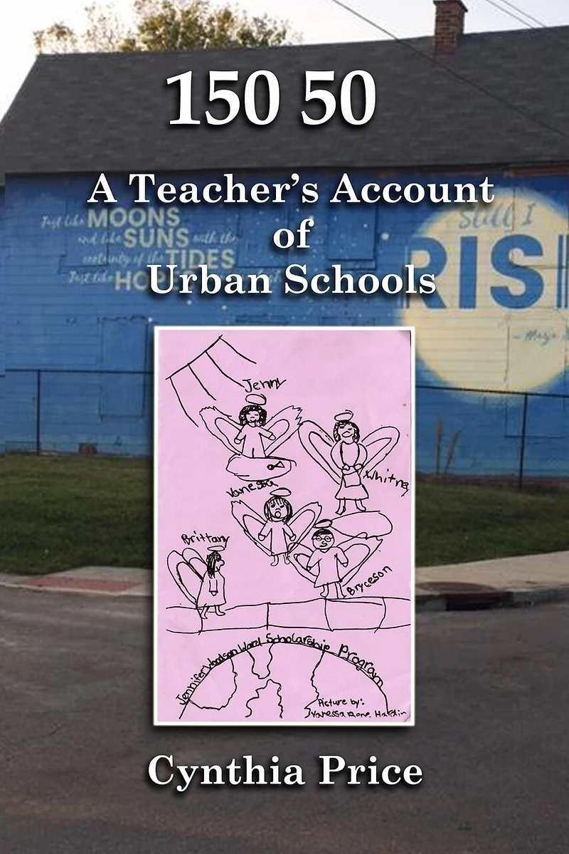 150 50: A Teacher's Account of Urban Schools