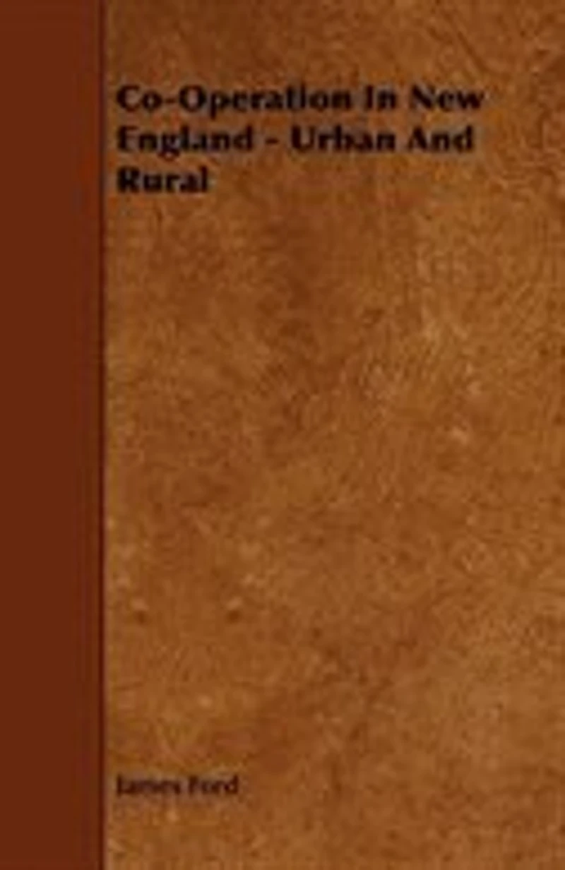 Co-Operation New England, Urban and Rural