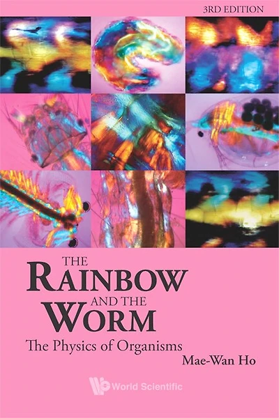 Rainbow And The Worm, The: The Physics Of Organisms ()