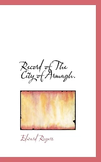 Record Of The City Of Armagh.