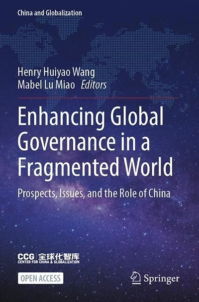 Enhancing Global Governance in a Fragmented World: Prospects, Issues, and the Role of China