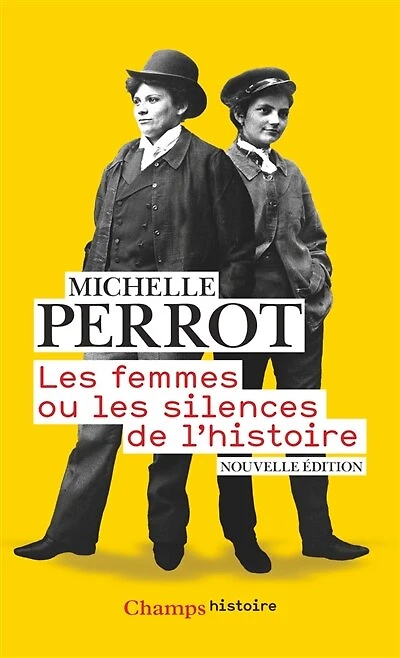 Les femmes ou silences de l'histoire