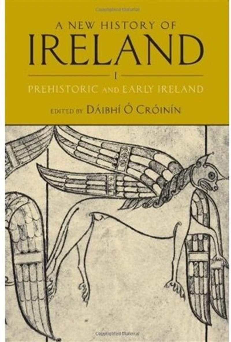 A New History of Ireland, Volume I: Prehistoric and Early Ireland