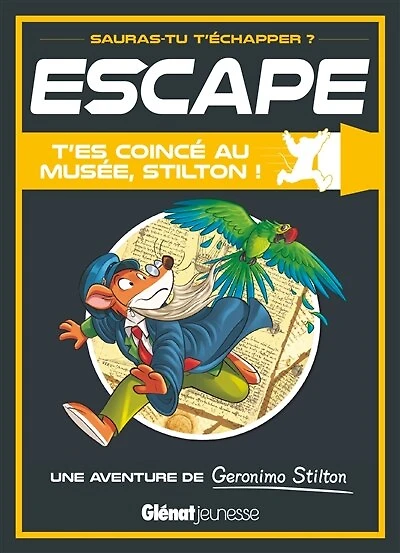 T'es coincé au musée, Stilton !: une aventure de Geronimo Stilton