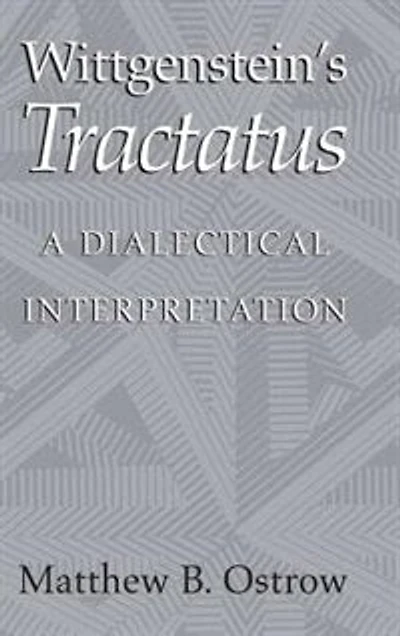 Wittgenstein's Tractatus: A Dialectical Interpretation
