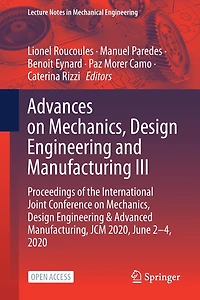 Advances on Mechanics, Design Engineering and Manufacturing III: Proceedings of the International Joint Conference on Mechanics, Design Engineering
