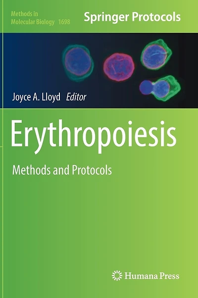 Erythropoiesis: Methods And Protocols