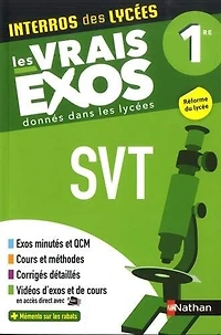 SVT (Sciences de la vie et Terre) Première - Interros des lycées 1re Les vrais exos du Bac + 100 exercices avec corrigés détaillés 2026 EPUB