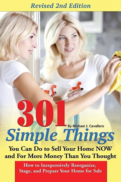 301 Simple Things You Can Do To Sell Your Home 2nd edition