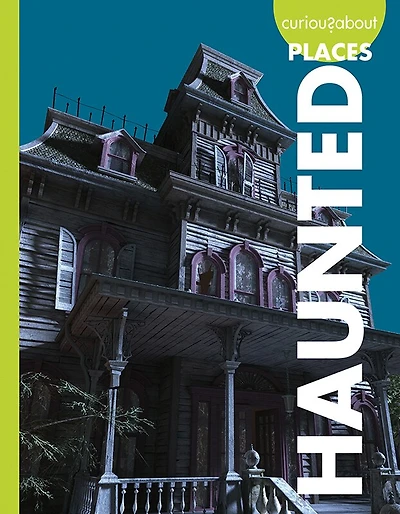 Curious About Haunted Places
