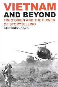 Vietnam and Beyond: Tim O'Brien the Power of Storytelling