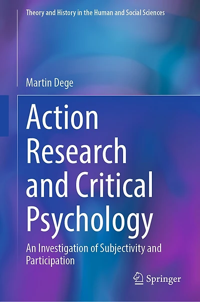 Action Research and Critical Psychology: An Investigation of Subjectivity Participation