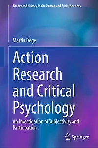 Action Research and Critical Psychology: An Investigation of Subjectivity Participation