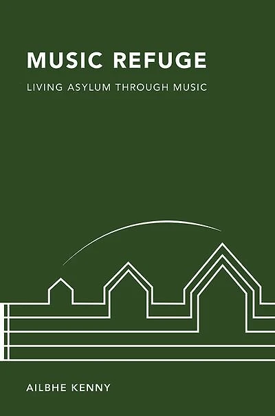 Music Refuge: Living Asylum through