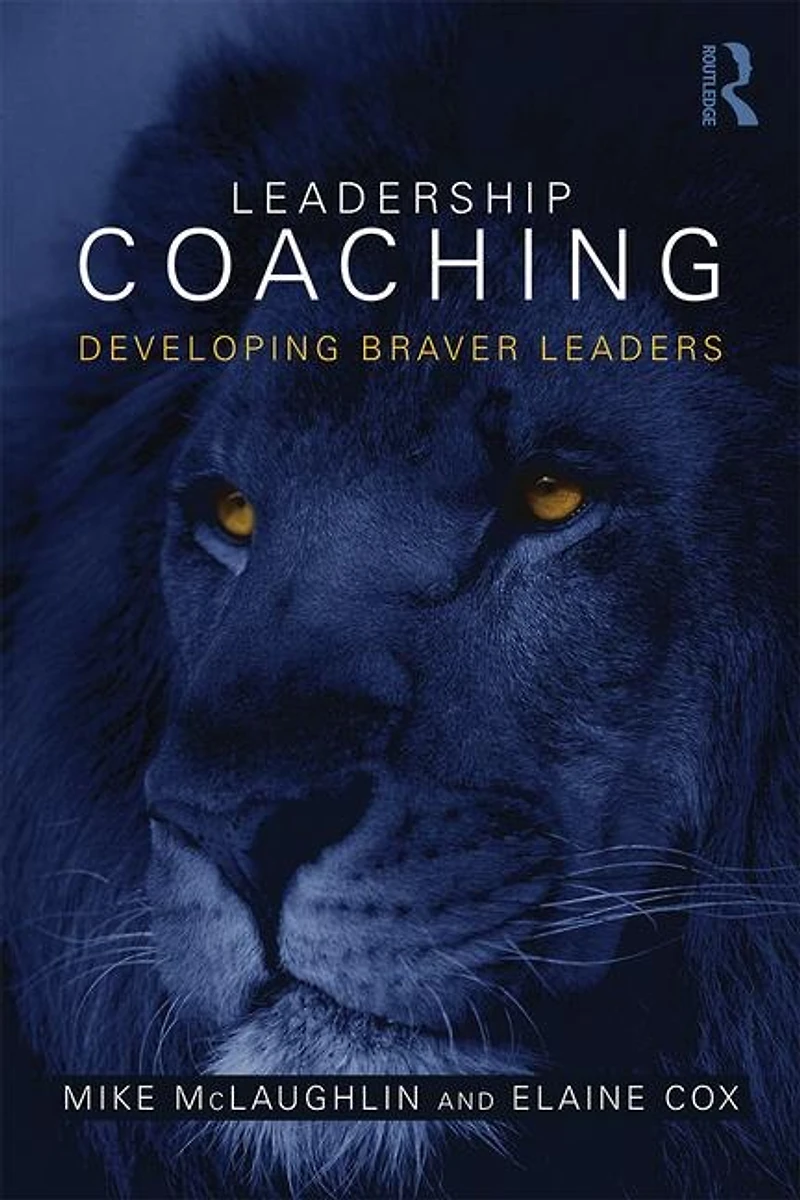 Leadership Coaching: Developing Braver Leaders