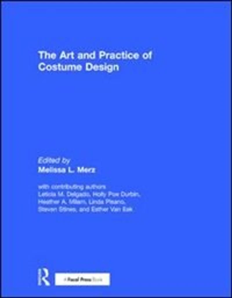 The Art and Practice of Costume Design