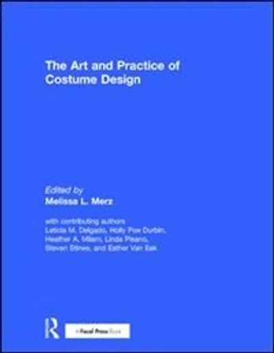 The Art and Practice of Costume Design