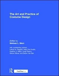 The Art and Practice of Costume Design
