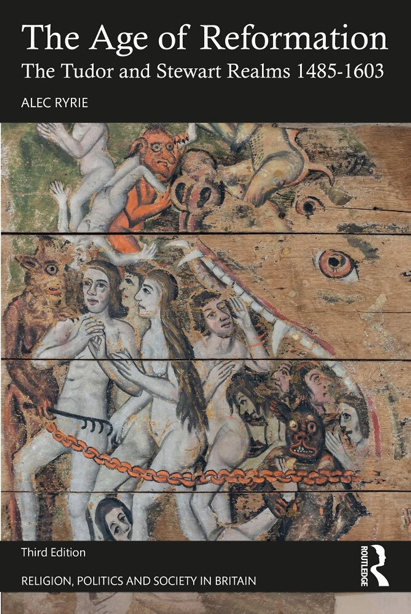 The Age of Reformation: Tudor and Stewart Realms 1485-1603