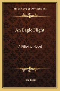 An Eagle Flight: A Filipino Novel