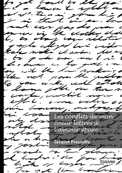 Les conflits de mon coeur lettres à l'amour épuré