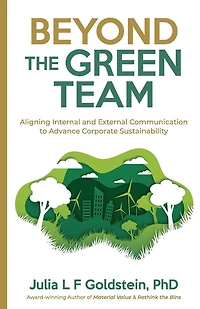 Beyond the Green Team: Aligning Internal and External Communication to Advance Corporate Sustainability