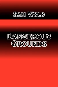 Dangerous Grounds