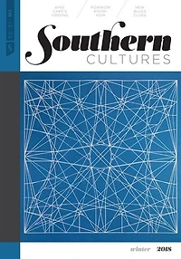 Southern Cultures: Volume 24, Number 4 – Winter 2018 Issue